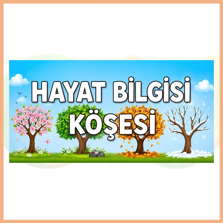 Hayat Bilgisi Köşesi Pano Başlığı
