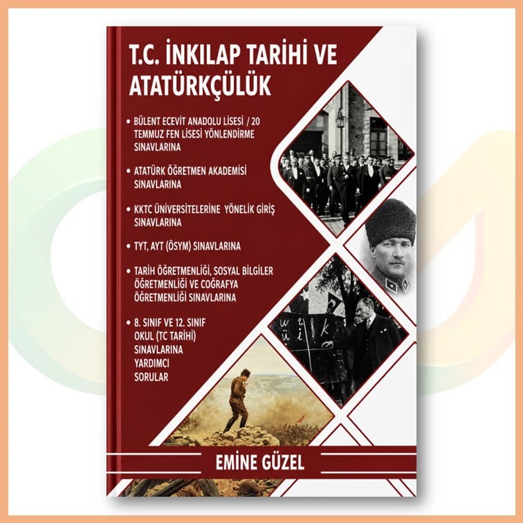 Emine Güzel - TC İnkılap Tarihi & Atatürkçülük Soru Bankası