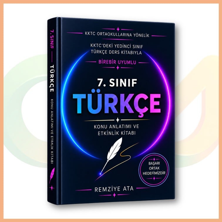 Remziye ATA - 7. Sınıf Türkçe Konu Anlatımı ve Etkinlik Kitabı