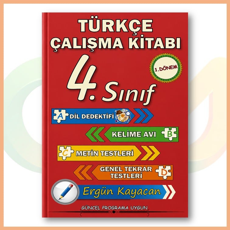 Ergün Kayacan - 4. Sınıf Türkçe Çalışma Kitabı